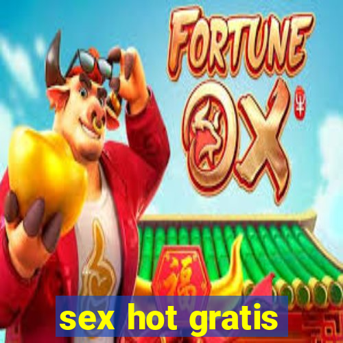 sex hot gratis